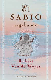 El sabio vagabundo . - Van de Weyer, Robert