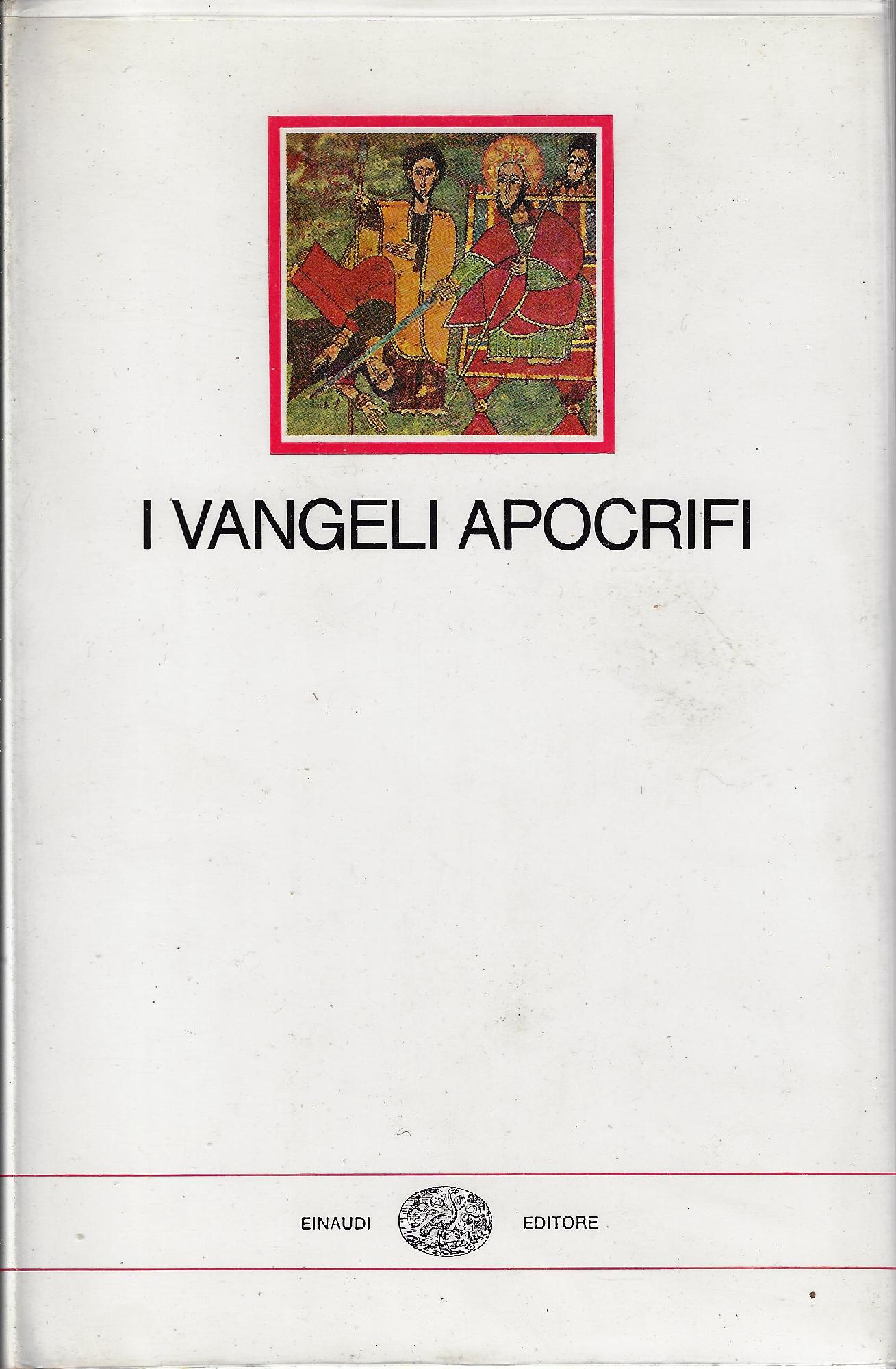 I Vangeli apocrifi - A cura di Marcello Craveri