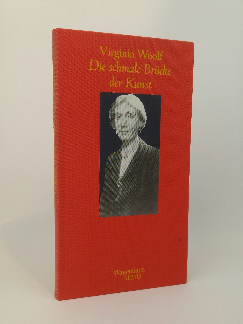 Die schmale Brücke der Kunst - Woolf, Virginia und Kyra Stromberg (aus d. Englischen übertragen & e. Nachwort)