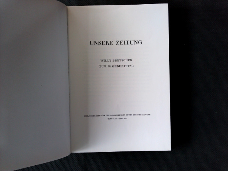 Unsere Zeitung Willy Bretscher zum 70. Geburtstag. (1967