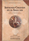 Ideología Cruzada en el Siglo XIII: Una visión desde la Castilla de Alfonso X - José Manuel Rodríguez García