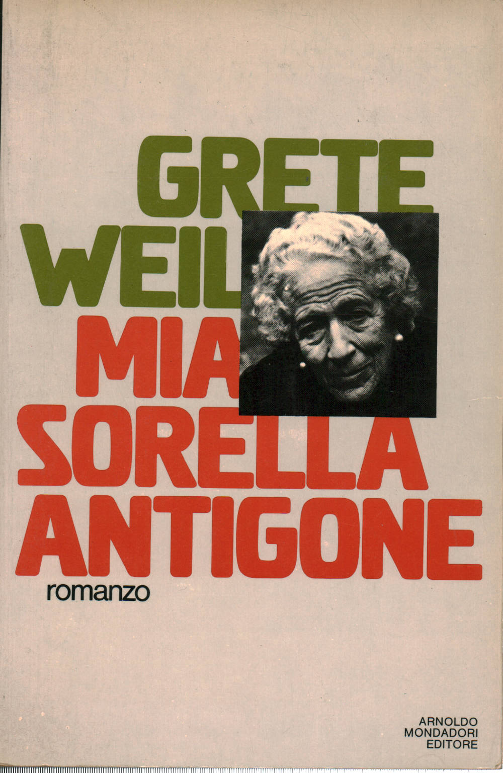 Mia sorella Antigone - Grete Weil