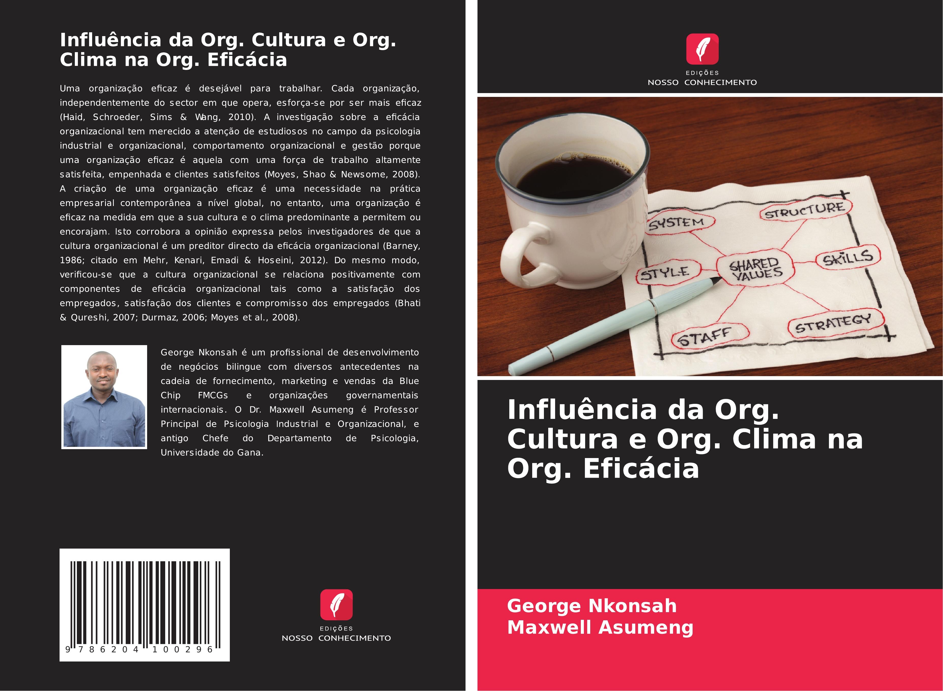 Influência da Org. Cultura e Org. Clima na Org. Eficácia - Nkonsah, George|Asumeng, Maxwell