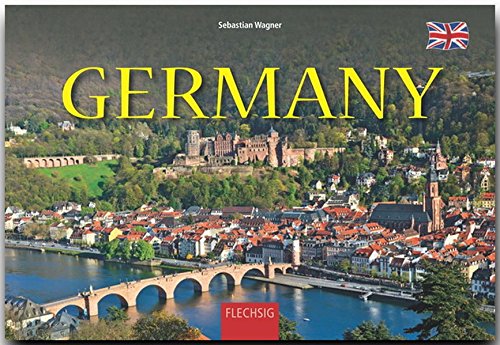 GERMANY - DEUTSCHLAND - Ein Panorama-Bildband mit über 200 Bildern - FLECHSIG: Ein Panorama-Bildband in englischer Sprache mit über 200 Bildern auf 256 Seiten (Panorama: Reisebildbände) - Sebastian, Wagner