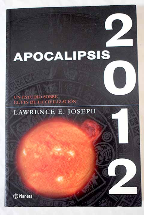 Apocalipsis 2012 - Joseph, Lawrence E.