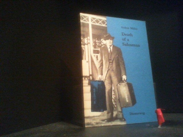 Death of a salesman : Certain private conversations in 2 acts and a requiem. Ed. and annotated by Karl Gruber / Diesterwegs neusprachliche Bibliothek : Englische Abteilung - Miller, Arthur