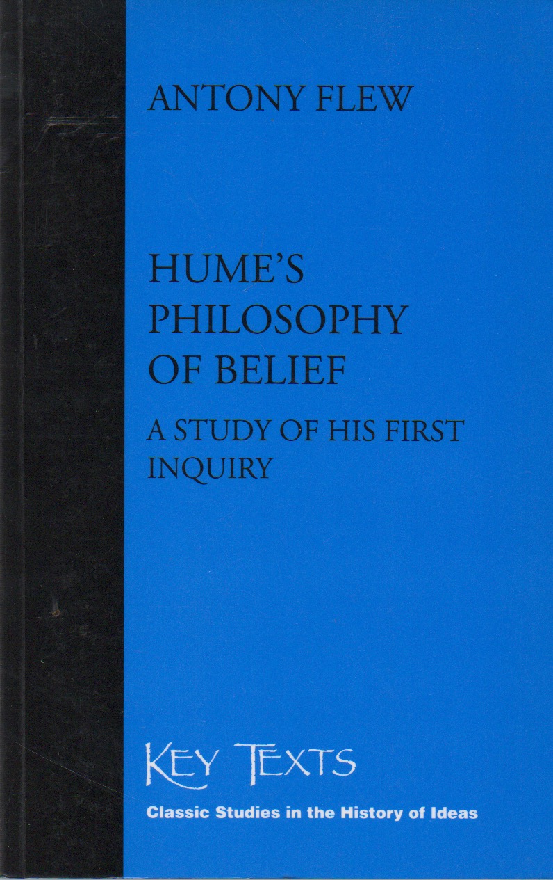 Hume's Philosophy of Belief_ A Study of His First Inquiry - Flew, Antony