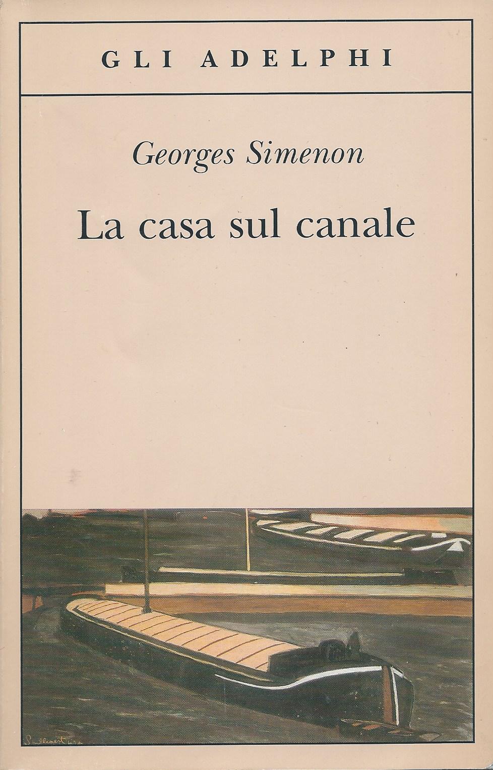 La casa sul canale - Georges Simenon