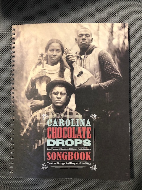 Carolina Chocolate Drops Songbook Twelve Songs to Sing and