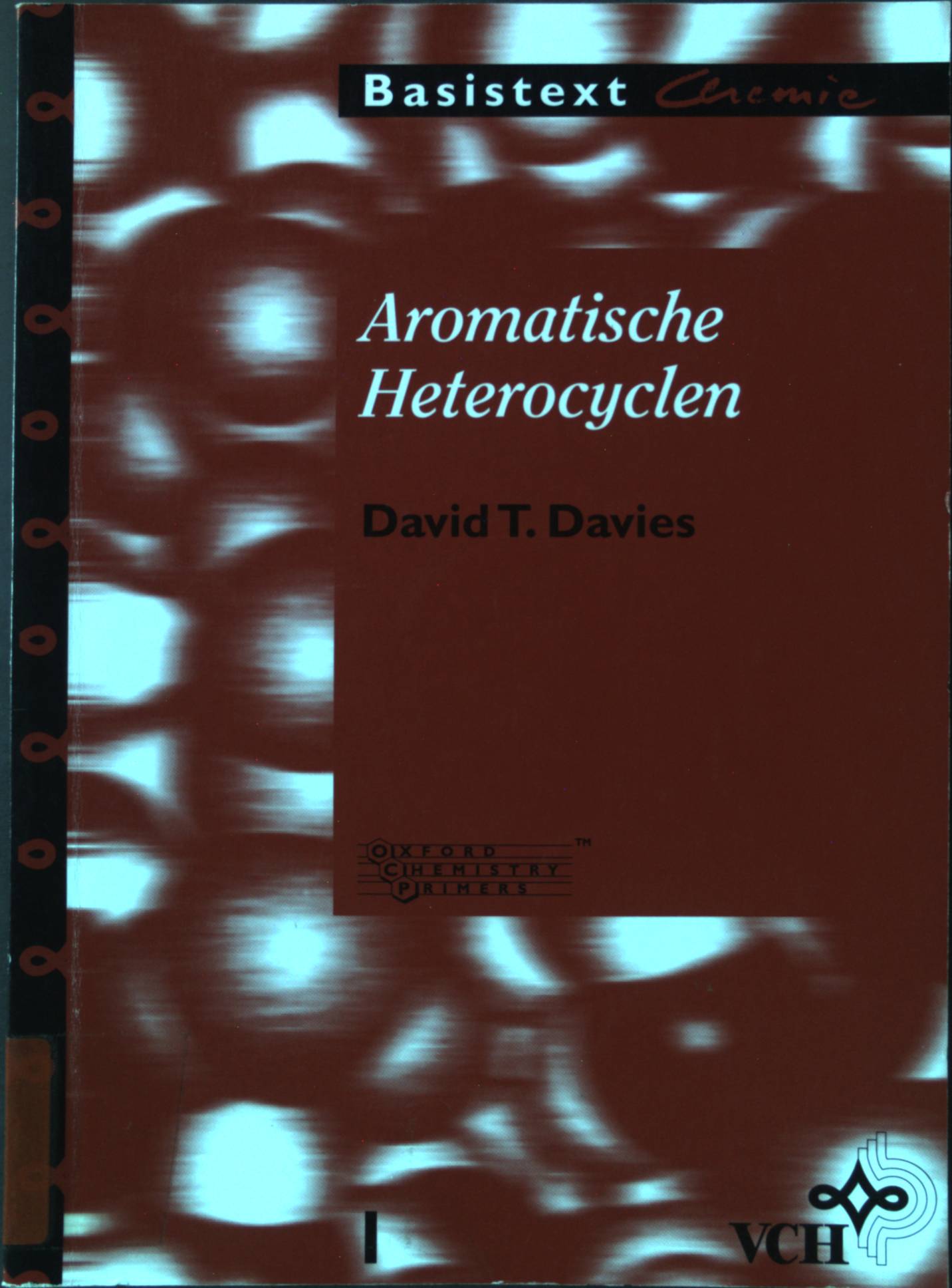 Aromatische Heterocyclen. Basistexte Chemie ; 1 - Davies, David T.