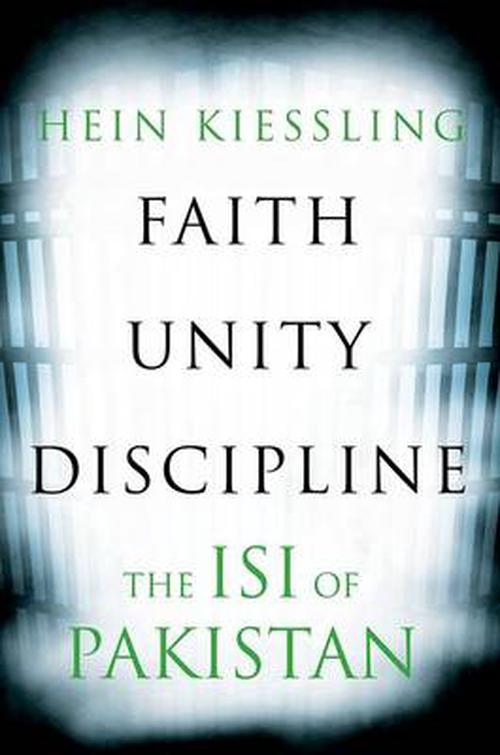 Faith, Unity, Discipline (Hardcover) - Hein G. Kiessling