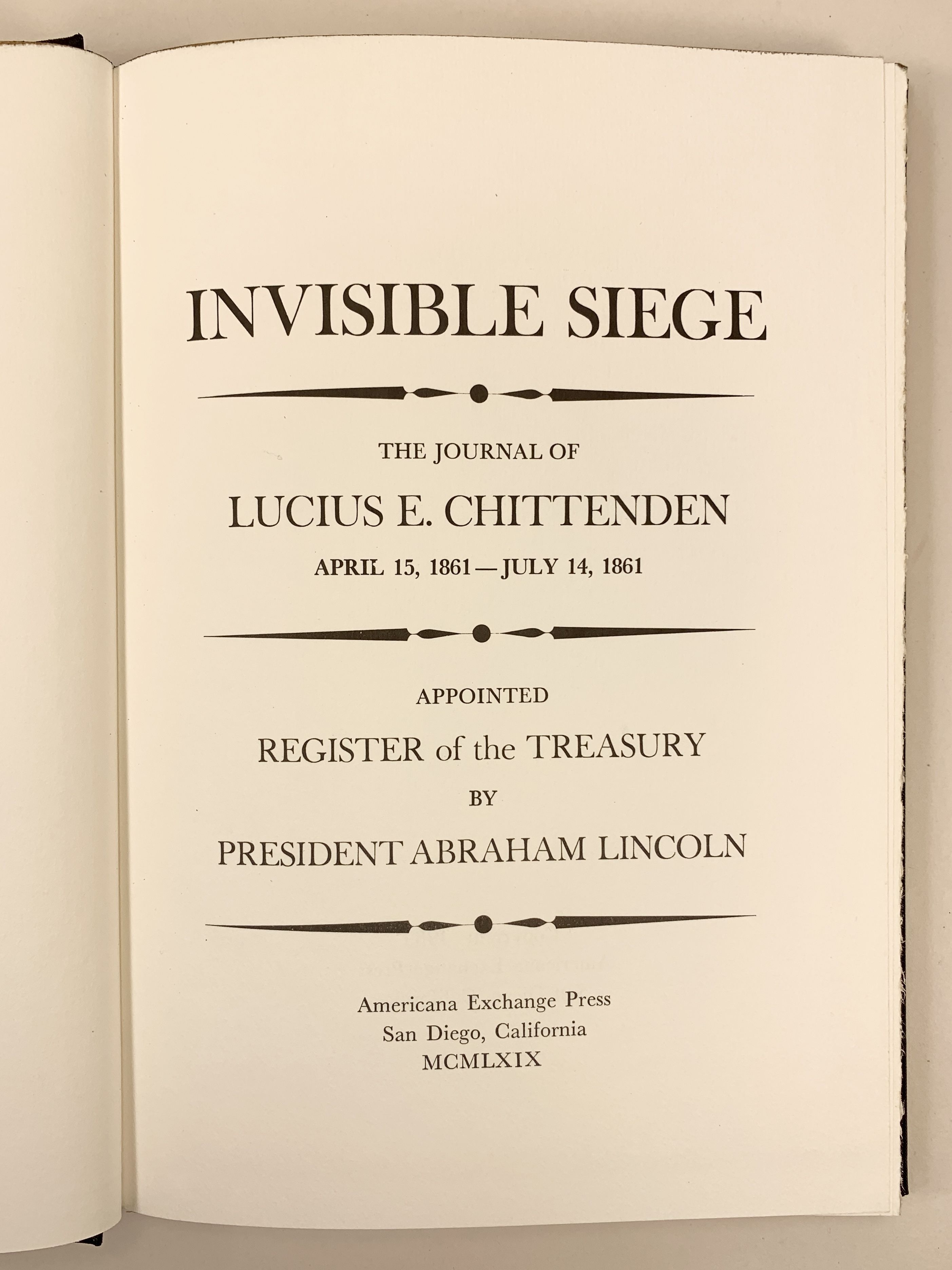 Invisible Siege The Journal of Lucius E Chittenden April 15, 1861