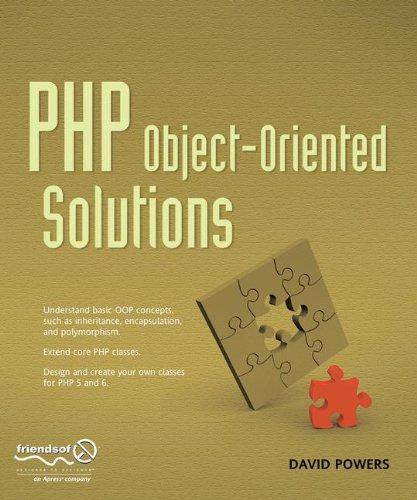 PHP Object - Oriented Solutions - Powers, David