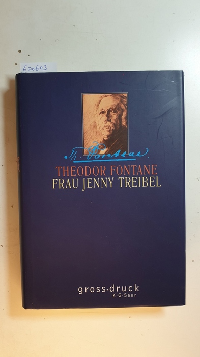 Frau Jenny Treibel oder -wo sich ein Herz zum Herzen find't- : Roman - Fontane, Theodor