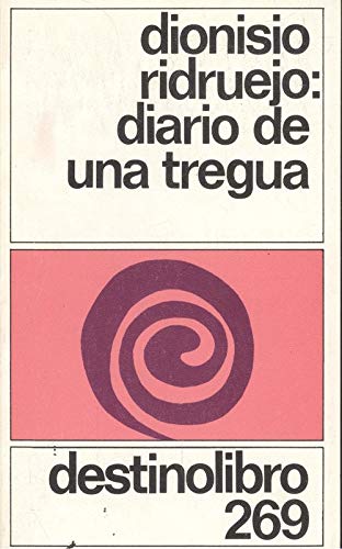 Diario de una tregua - RIDRUEJO, DIONISIO