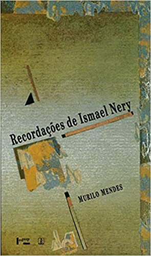 Recordações de Ismael Nery - Murilo Mendes