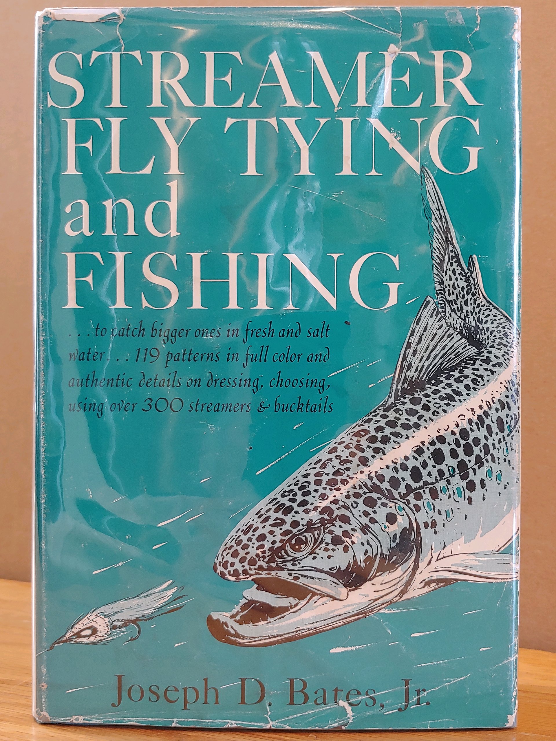 Streamer Fly Tying and Fishing by Bates, Joseph D., Jr. Very Good