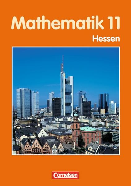 Bigalke/Köhler: Mathematik Sekundarstufe II - Hessen - Bisherige Ausgabe: Mathematik, Sekundarstufe II, Ausgabe Hessen, EURO, 11. Schuljahr - Bigalke Dr., Anton, Norbert Köhler Dr. und Gabriele Ledworuski Dr.