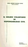 El seguro voluntario de responsabilidad civil - Calzada Conde, María Ángeles