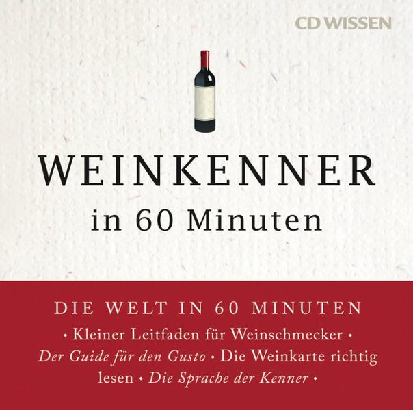 CD WISSEN - Weinkenner in 60 Minuten, 1 CD - Gordon, Lueckel