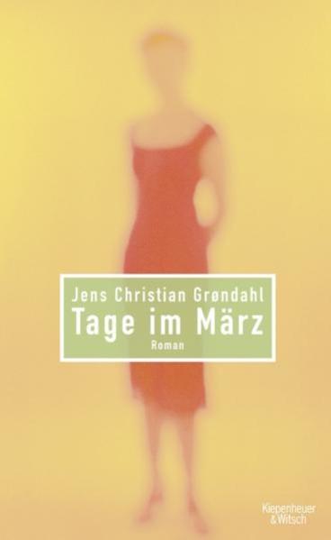 Tage im März - Grøndahl Jens, Christian