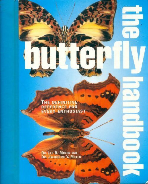 The butterfly handbook - Lee Miller - Lee Miller