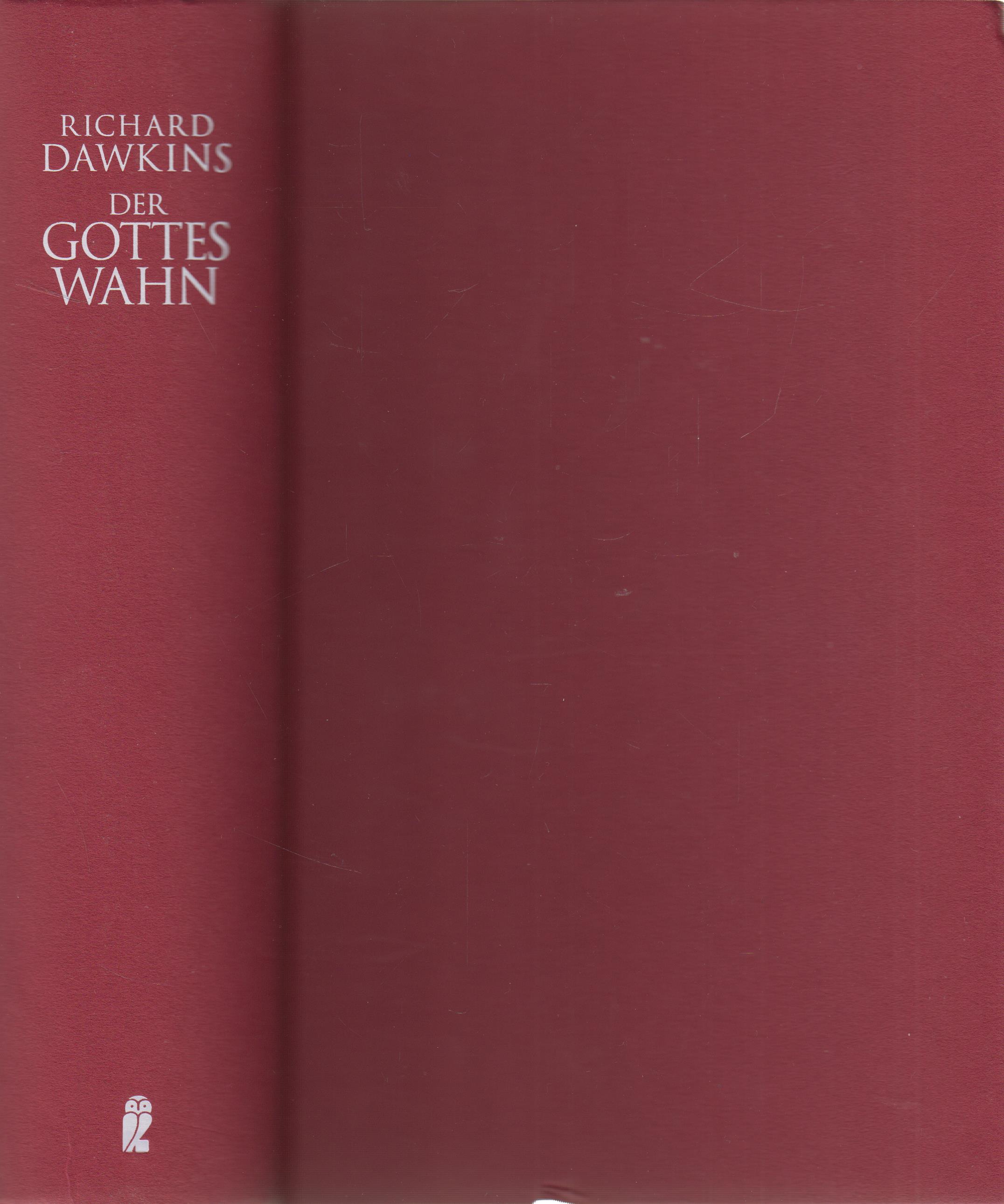 Der Gotteswahn - Dawkins, Richard und Sebastian Vogel