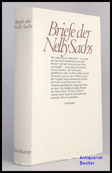 Briefe der Nelly Sachs. Herausgegeben von Ruth Dinesen und Helmut Müssener. - Sachs, Nelly