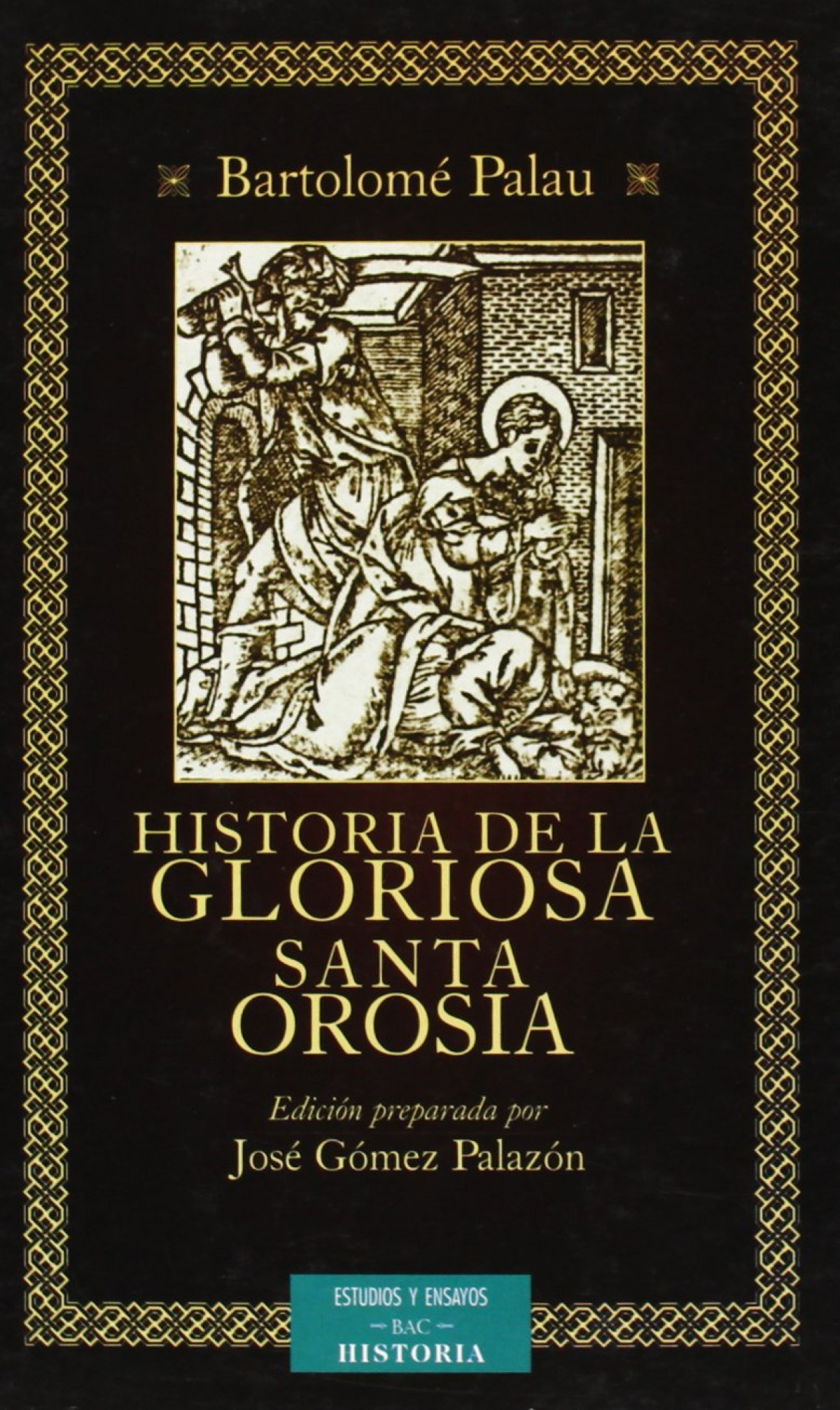 Historia de la gloriosa Santa Orosia - Palau, Bartolomé