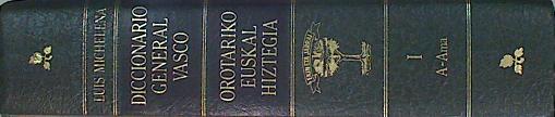 Diccionario General Vasco Orotariko Euskal Hiztegia,T I A-ama - Michelena, Luis