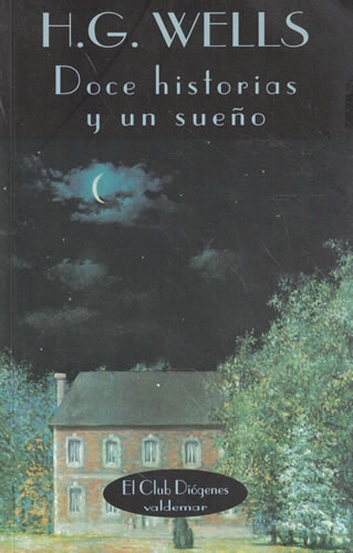 Doce historias y un sueño - Wells, Herbert George