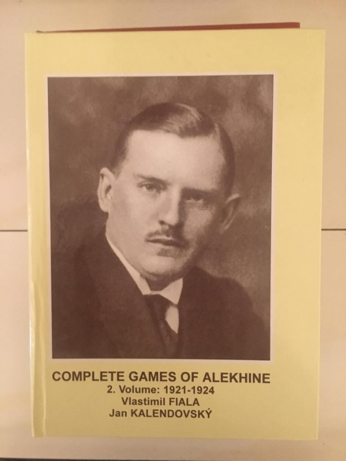 Complete Games of Alekhine Volume 3: 1925-1922 by Vlastimil Fiala