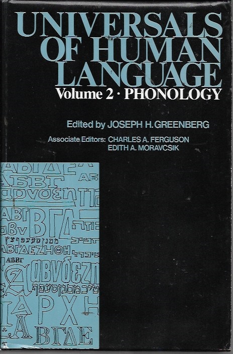 Universals of Human Language, Vol. 2: Phonology - Joseph H. Greenberg; Charles A. Ferguson; Edith A. Moravcsik (eds.)