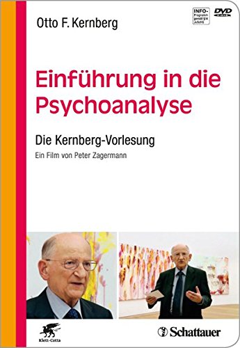 Einführung in die Psychoanalyse : Die Kernberg-Vorlesung - Ein Film von Peter Zagermann, Regisseur Dieter Adler. - Kernberg, Otto F.