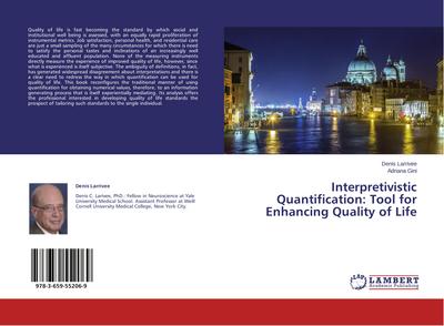 Interpretivistic Quantification: Tool for Enhancing Quality of Life - Denis Larrivee