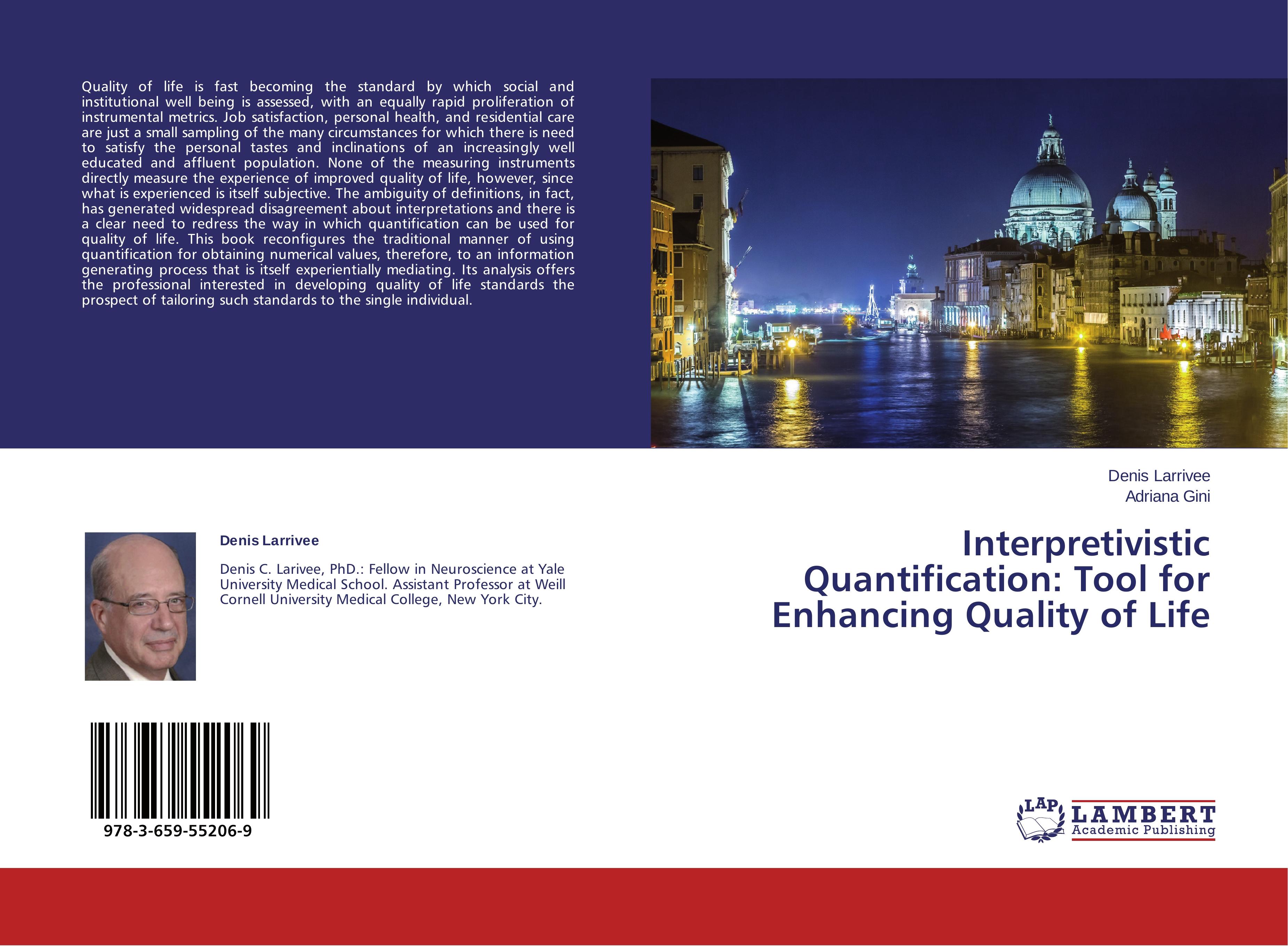 Interpretivistic Quantification: Tool for Enhancing Quality of Life - Denis Larrivee|Adriana Gini