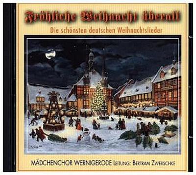 Fröhliche Weihnacht Überall - Mädchenchor Wernigerode