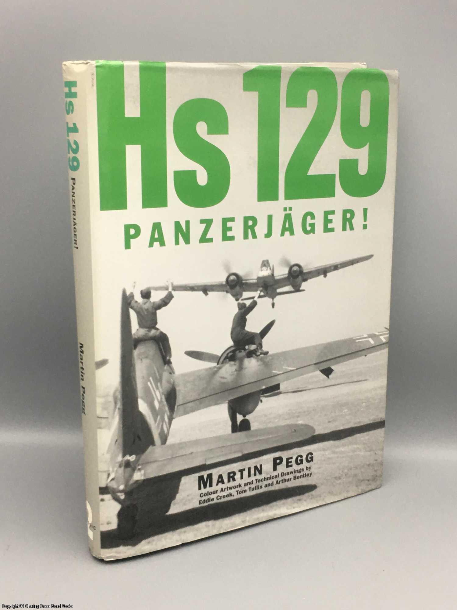 Hs 129 Panzerjager! - Pegg, Martin