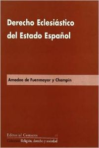 Derecho eclesiastico del estado español - de Fuenmayor y Chempín, Amadeo