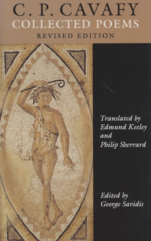 Collected Poems. Edited by Georges Savidis - (Lockert Library of Poetry in Translation Princeton Modern Greek Studies). - Cavafy, C. P.