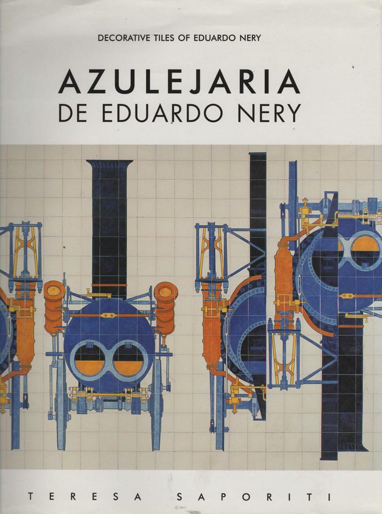 Decorative Tiles of Eduardo Nery / Azulejaria de Eduardo Nery. - Saporiti, Teresa