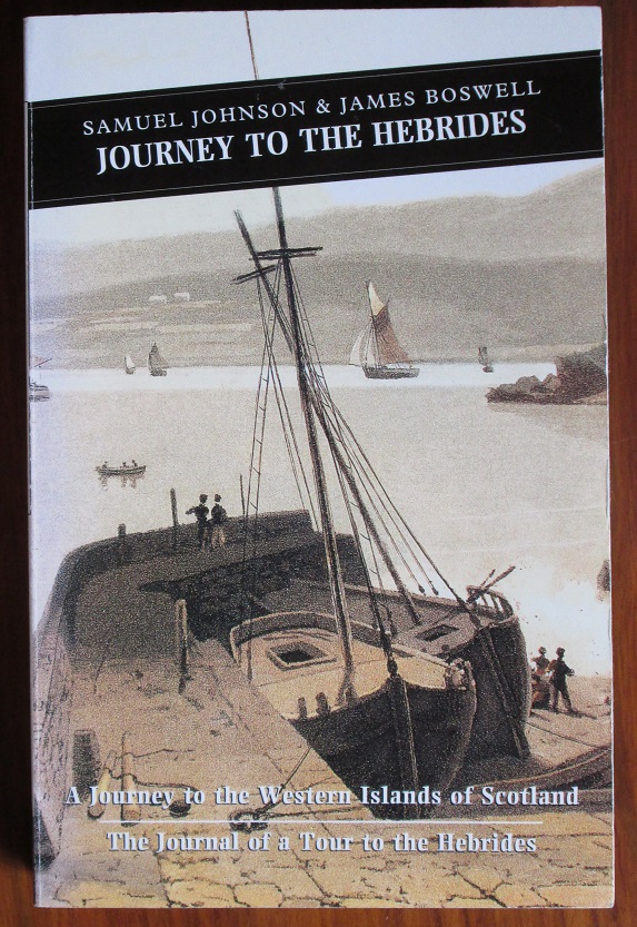A Journey to the Western Islands of Scotland, and, The Journal of A Tour to the Hebrides - Johnson, Samuel and James Boswell