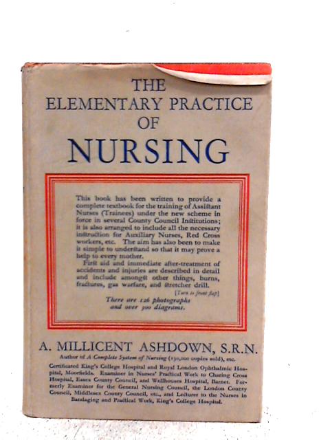A. Millicent Ashdown - 1940 ID:19320 The Elementary Practice of Nursing 