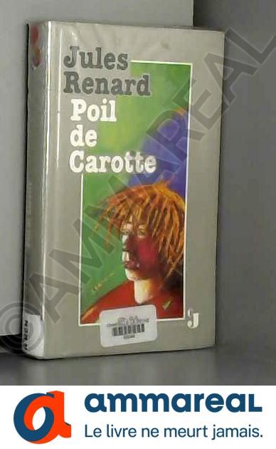 Poil de Carotte - Jules Renard