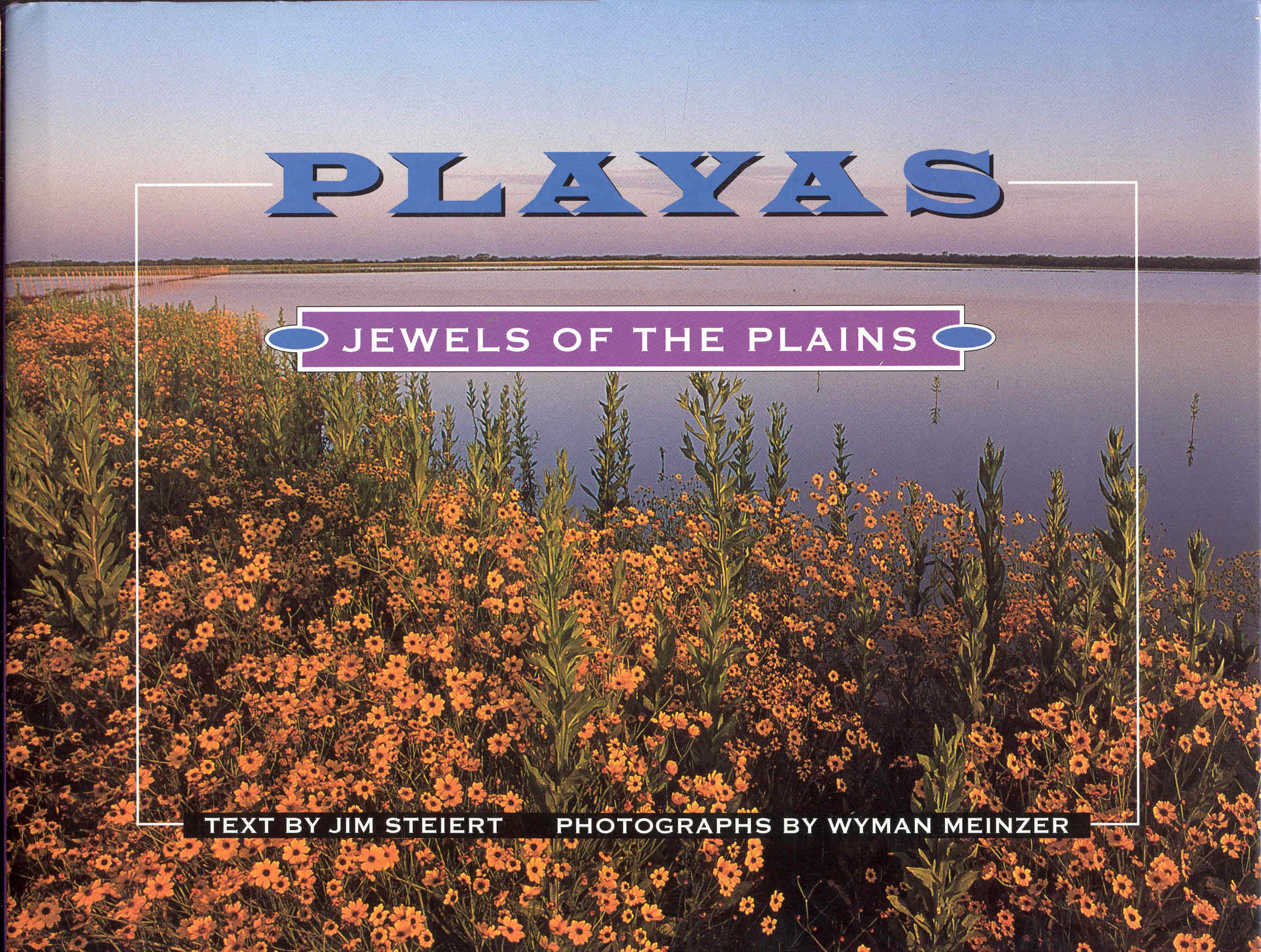 Playas: Jewels of the Plains - Jim Steiert (Text by)