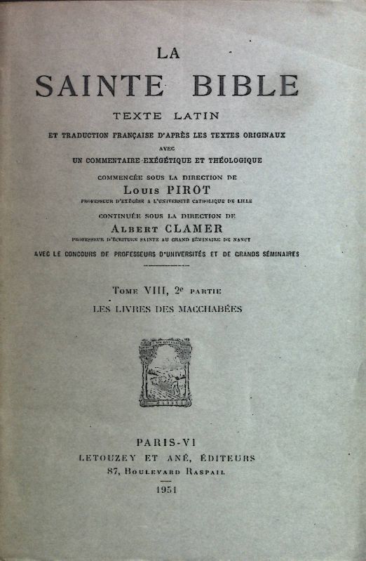 La Sainte Bible Texte Latin et Traduction Francaise d'Apres les Textes