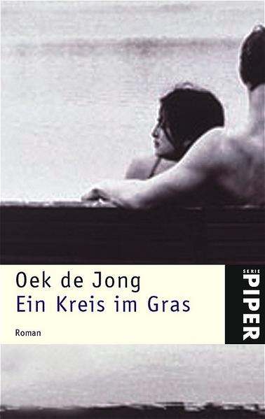 Ein Kreis im Gras: Roman - Jong Oek, de und Thomas Hauth