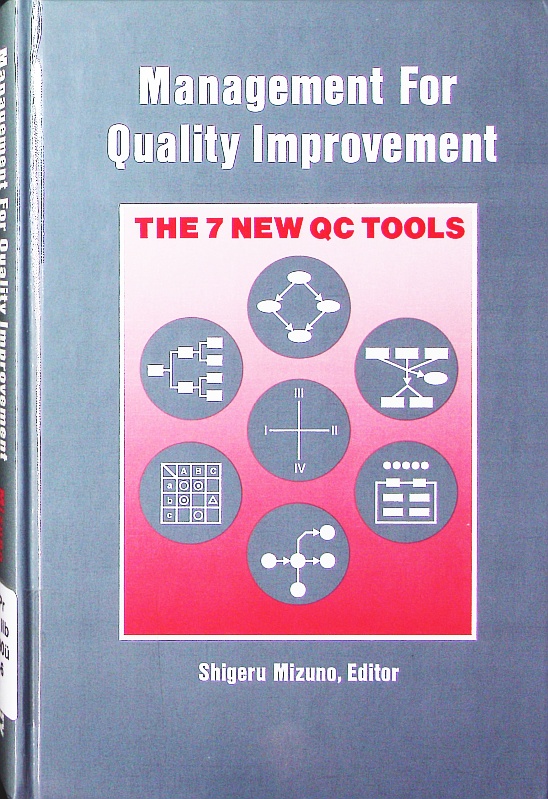 Management for quality improvement. the seven new QC tools. - Mizuno, Shigeru