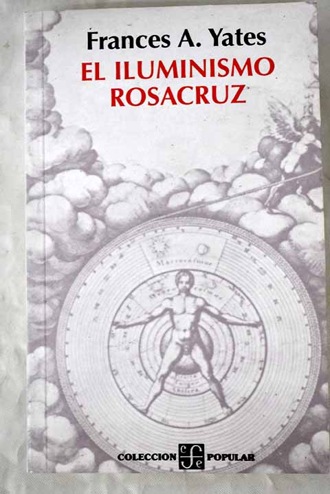 El iluminismo rosacruz - Yates, Frances Amelia