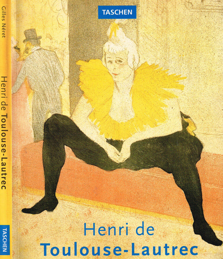 Henri de Toulouse-Lautrec 1864-1901 - Gilles Neret